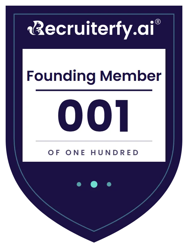 Recruiterfy.ai Founding Member badge, number 001 of one hundred
